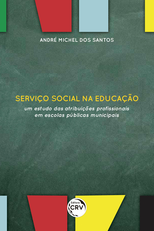 Capa do livro: SERVIÇO SOCIAL NA EDUCAÇÃO: <br>um estudo das atribuições profissionais em escolas públicas municipais