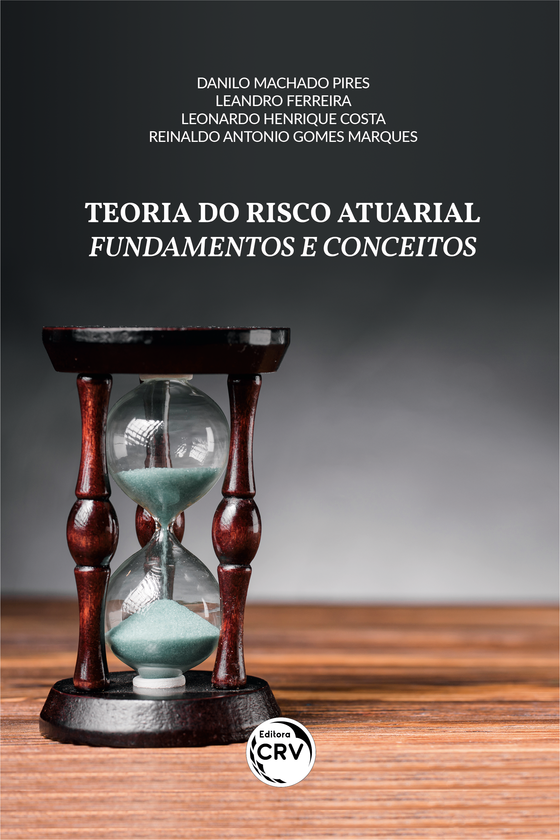 Capa do livro: TEORIA DO RISCO ATUARIAL FUNDAMENTOS E CONCEITOS