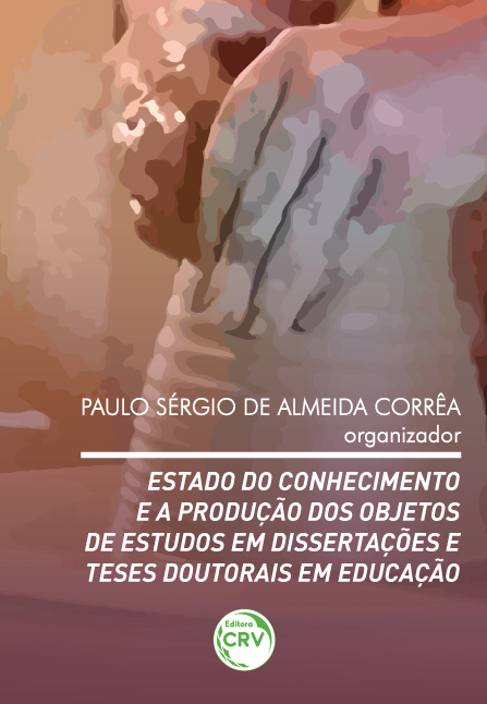 Capa do livro: ESTADO DO CONHECIMENTO E A PRODUÇÃO DOS OBJETOS DE ESTUDOS EM DISSERTAÇÕES E TESES DOUTORAIS EM EDUCAÇÃO