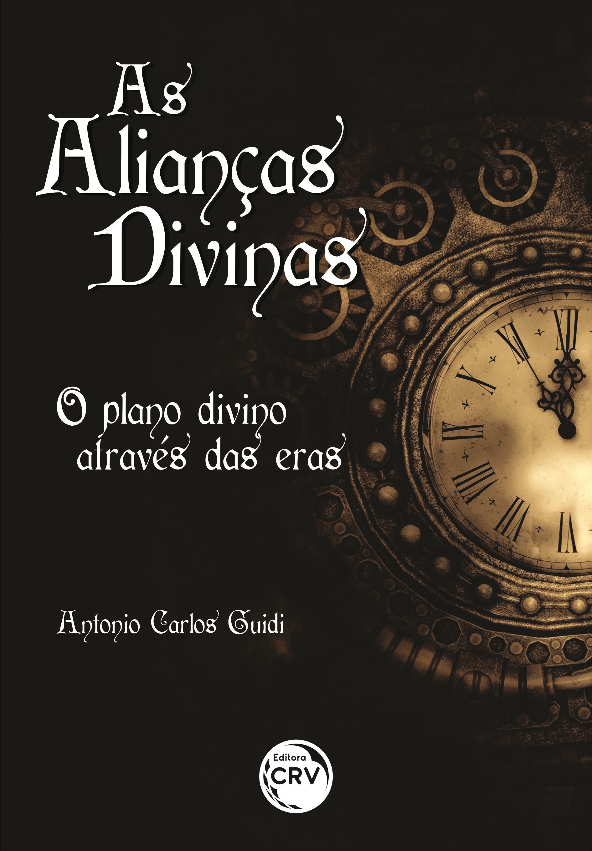 Capa do livro: AS ALIANÇAS DIVINAS:<br> o plano divino através das eras