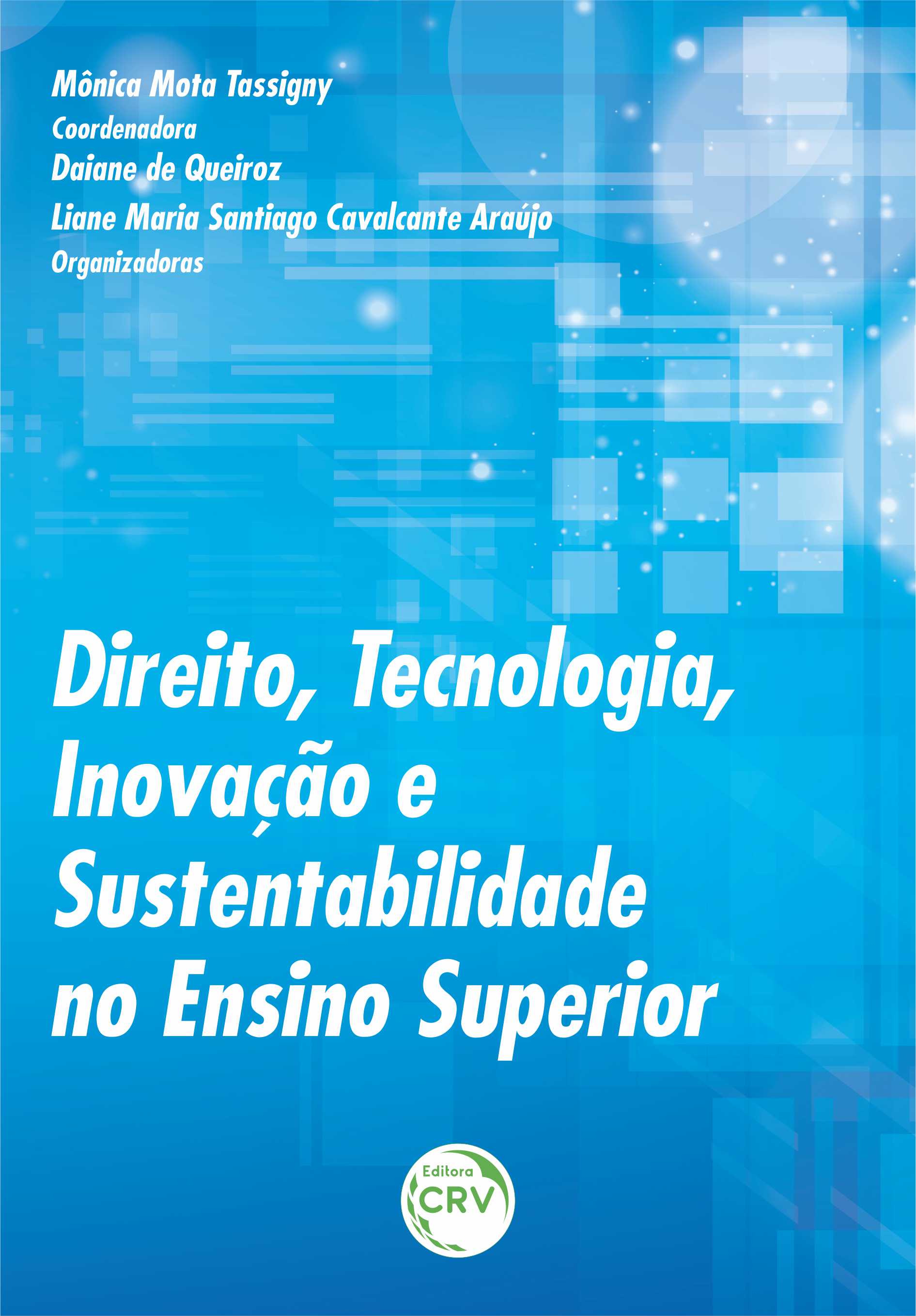 Capa do livro: DIREITO, TECNOLOGIA, INOVAÇÃO E SUSTENTABILIDADE NO ENSINO SUPERIOR