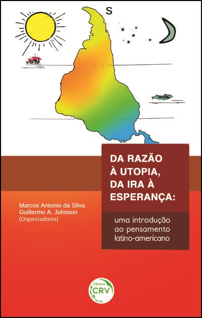 Capa do livro: DA RAZÃO À UTOPIA, DA IRA À ESPERANÇA:<br> uma introdução ao pensamento latino-americano