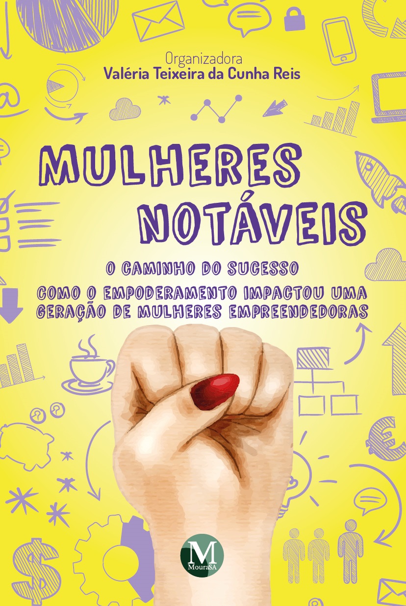 Capa do livro: MULHERES NOTÁVEIS – O CAMINHO DO SUCESSO:<br> como o empoderamento impactou uma geração de mulheres empreendedoras