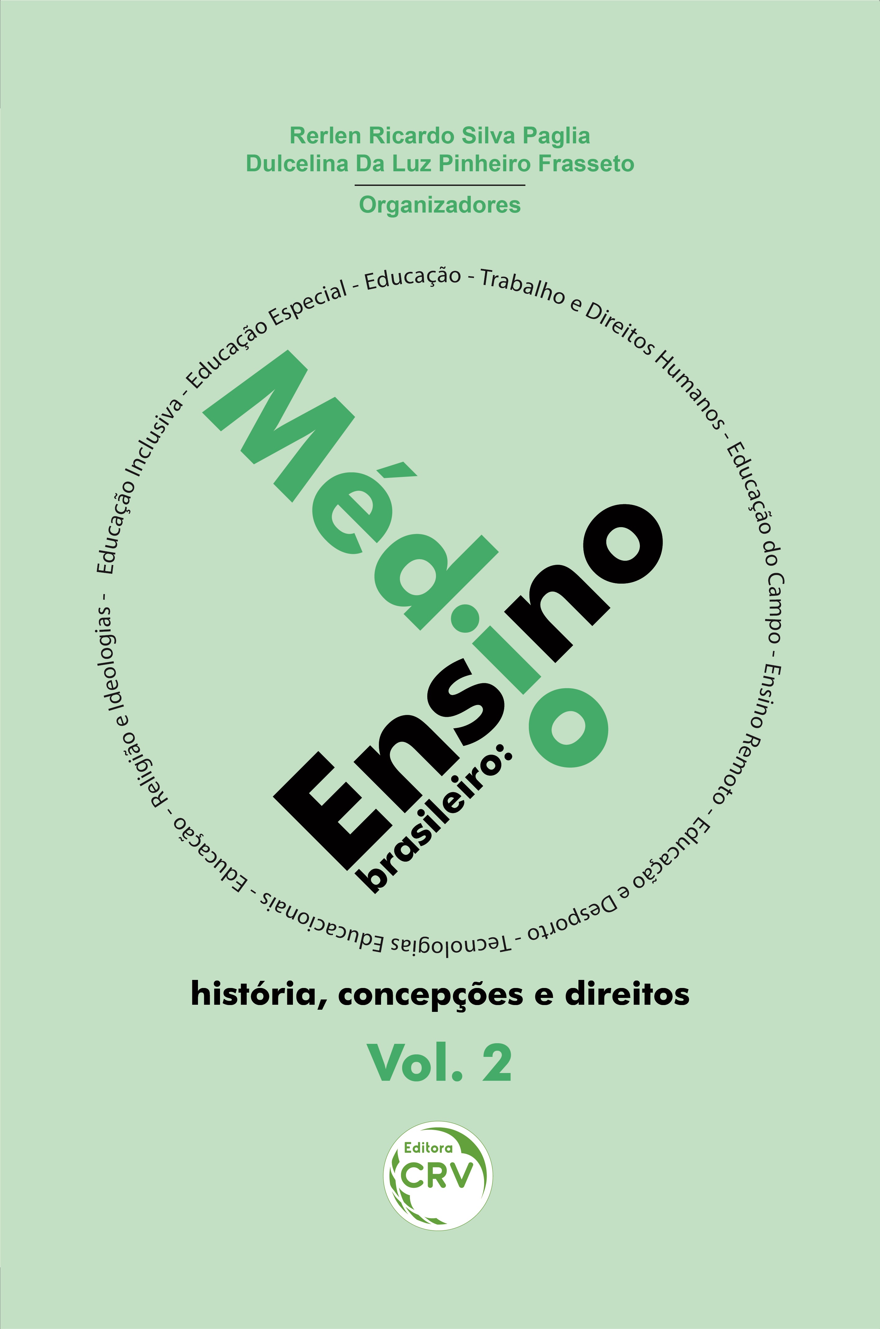 Capa do livro: ENSINO MÉDIO BRASILEIRO:<br> história, concepções e direitos<br> Coleção Ensino Médio Brasileiro – Volume 2