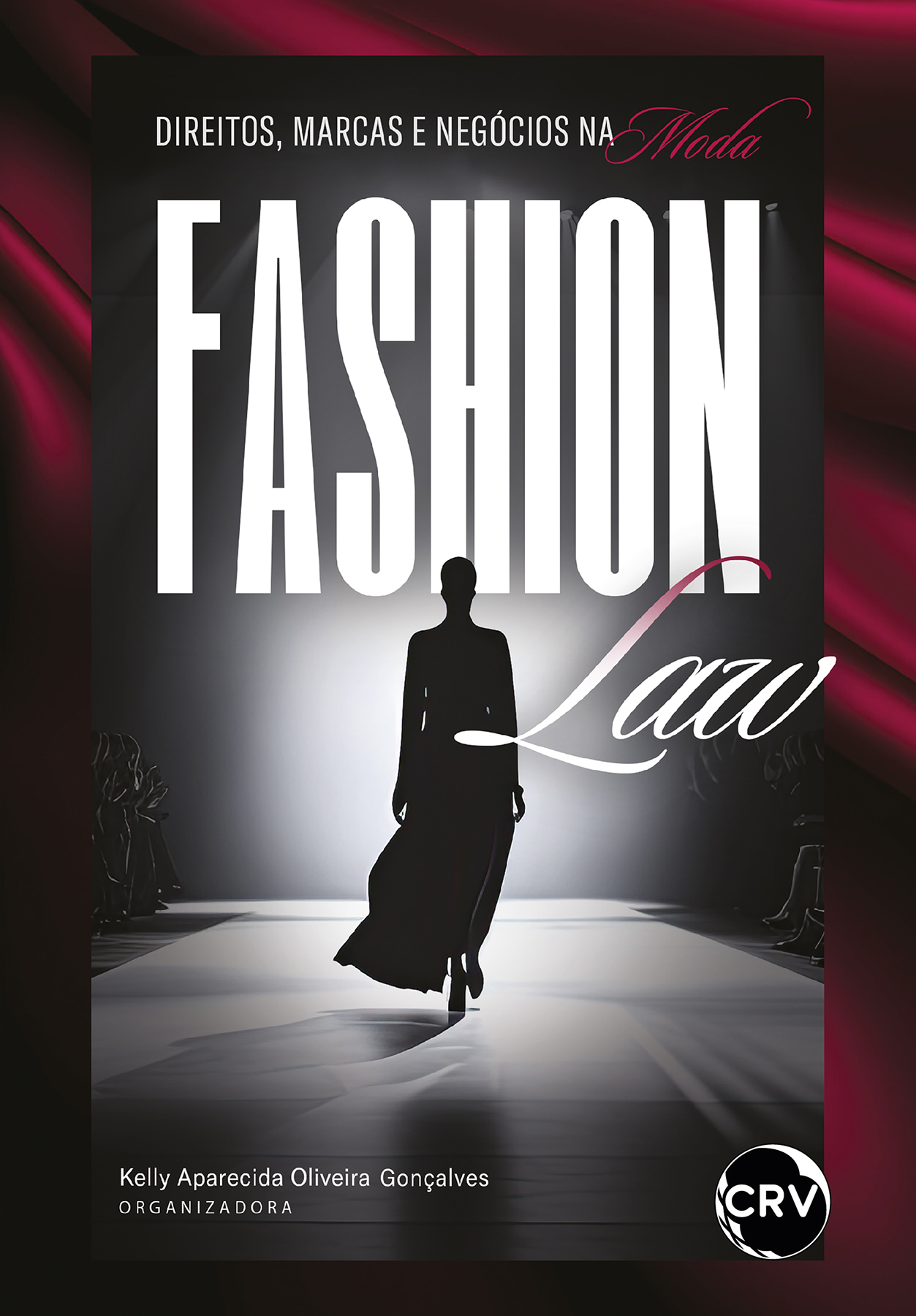 Capa do livro: Fashion law:<br>Direitos, marcas e negócios na moda