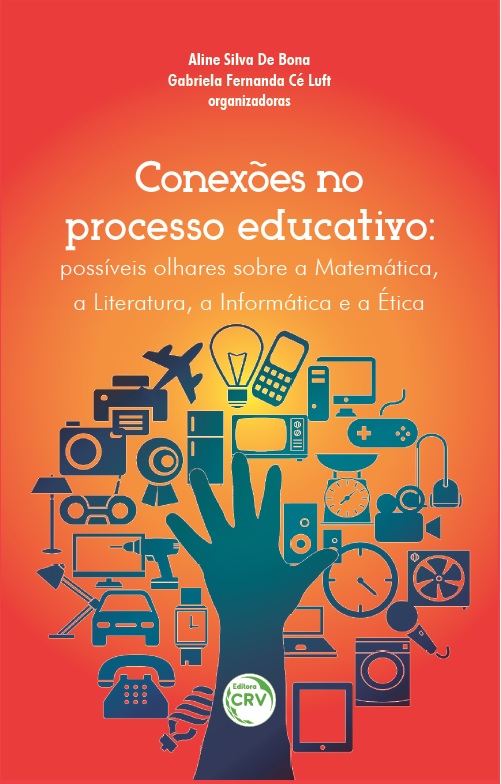 Capa do livro: CONEXÕES NO PROCESSO EDUCATIVO:<br> possíveis olhares sobre matemática, a literatura, a informática e a ética