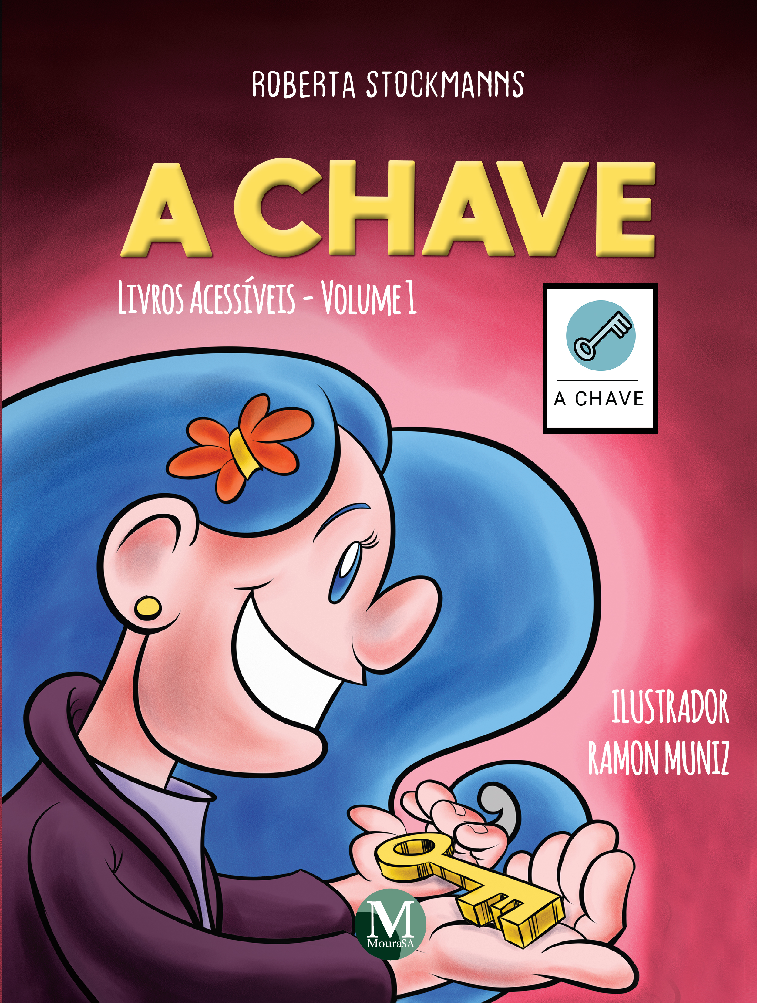 Capa do livro: A CHAVE <br>Coleção Livros acessíveis – Volume 1