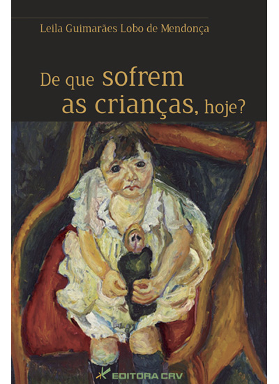 Capa do livro: DE QUE SOFREM AS CRIANÇAS, HOJE?