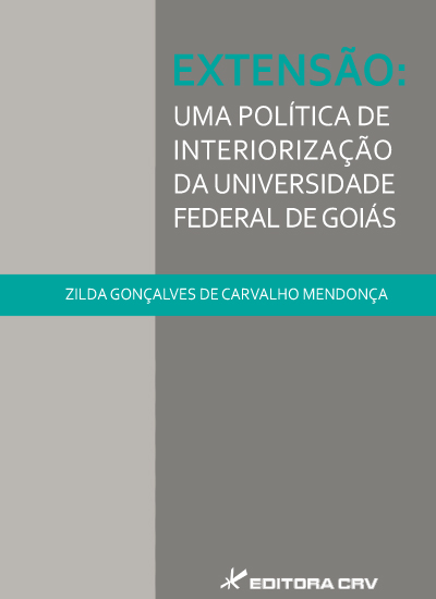 Capa do livro: EXTENSÃO:<br>uma política de interiorização da universidade federal de Goiás (1972 -1994)