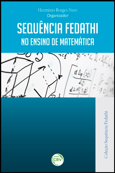 Capa do livro: SEQUÊNCIA FEDATHI NO ENSINO DE MATEMÁTICA<br>COLEÇÃO SEQUÊNCIA FEDATHI