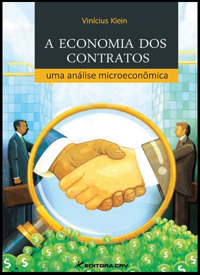 Capa do livro: A ECONOMIA DOS CONTRATOS:<br>uma análise microeconômica