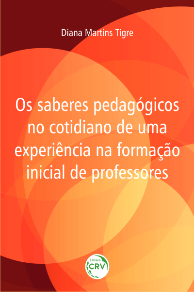 Capa do livro: OS SABERES PEDAGÓGICOS NO COTIDIANO DE UMA EXPERIÊNCIA NA FORMAÇÃO INICIAL DE PROFESSORES