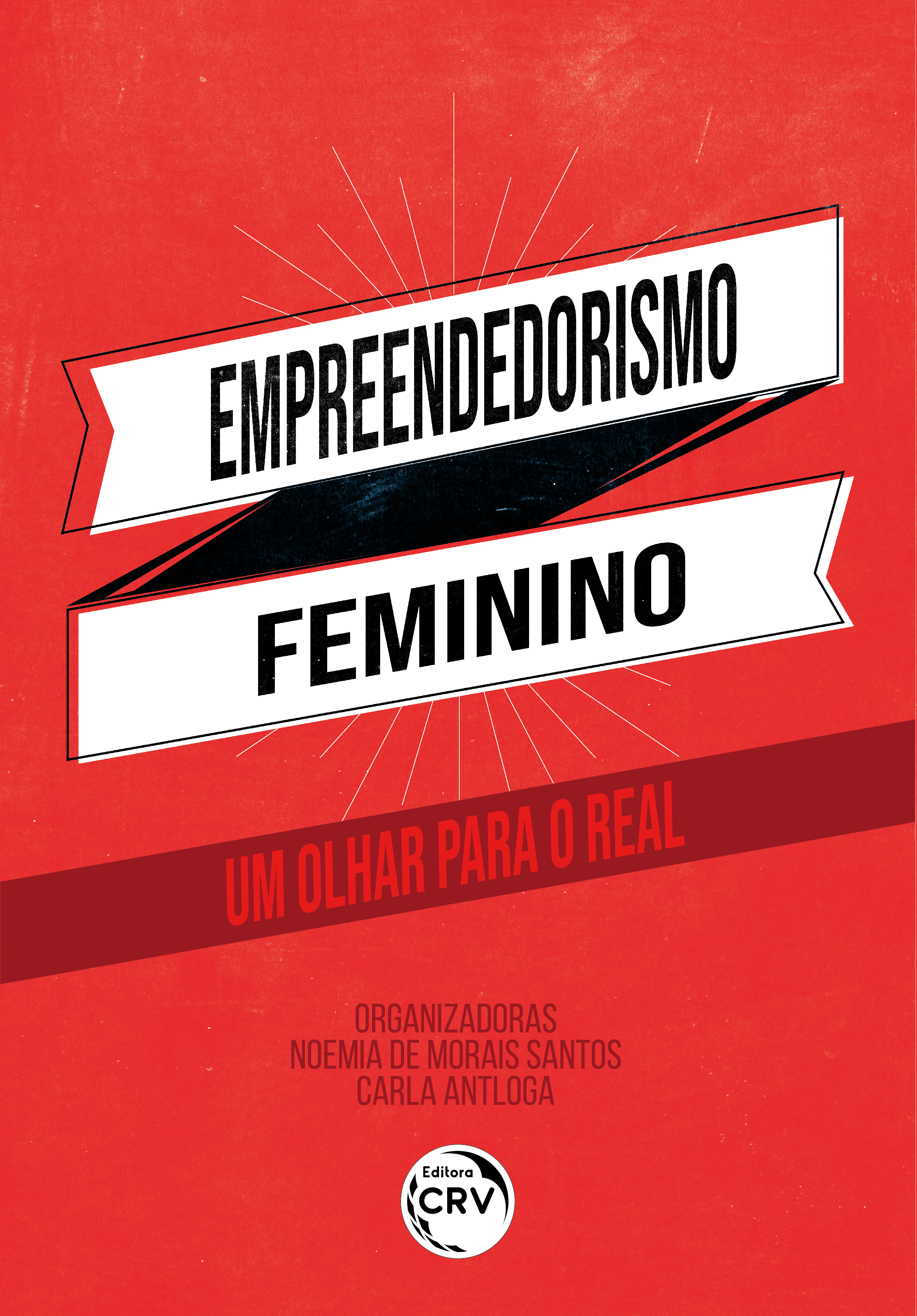 Capa do livro: Empreendedorismo feminino<br>um olhar para o real