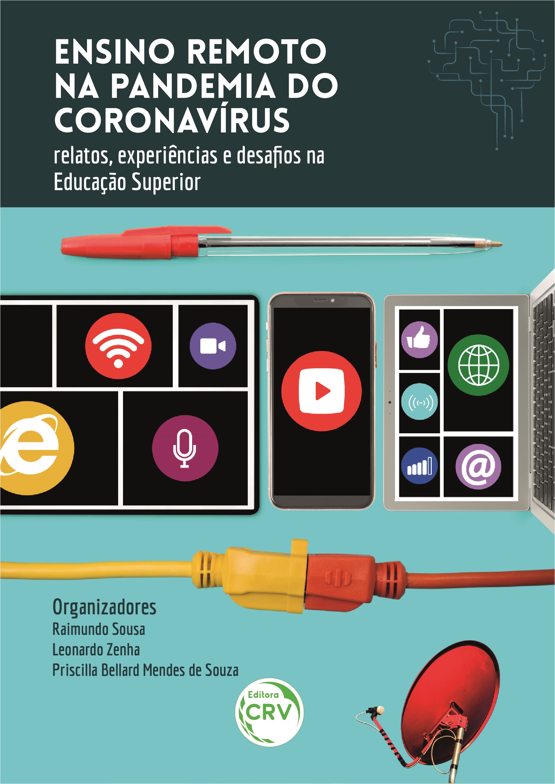 Capa do livro: ENSINO REMOTO NA PANDEMIA DO CORONAVÍRUS: <br>relatos, experiências e desafios na Educação Superior