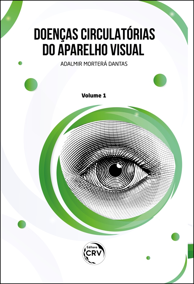 Capa do livro: DOENÇAS CIRCULATÓRIAS DO APARELHO VISUAL<br> VOLUME 1