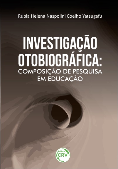 Capa do livro: INVESTIGAÇÃO OTOBIOGRÁFICA: <br>composição de pesquisa em educação