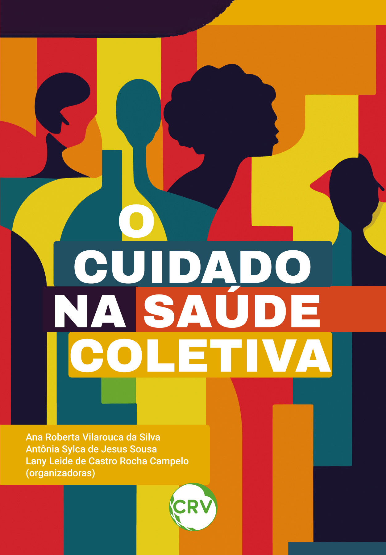 Capa do livro: O cuidado na saúde coletiva