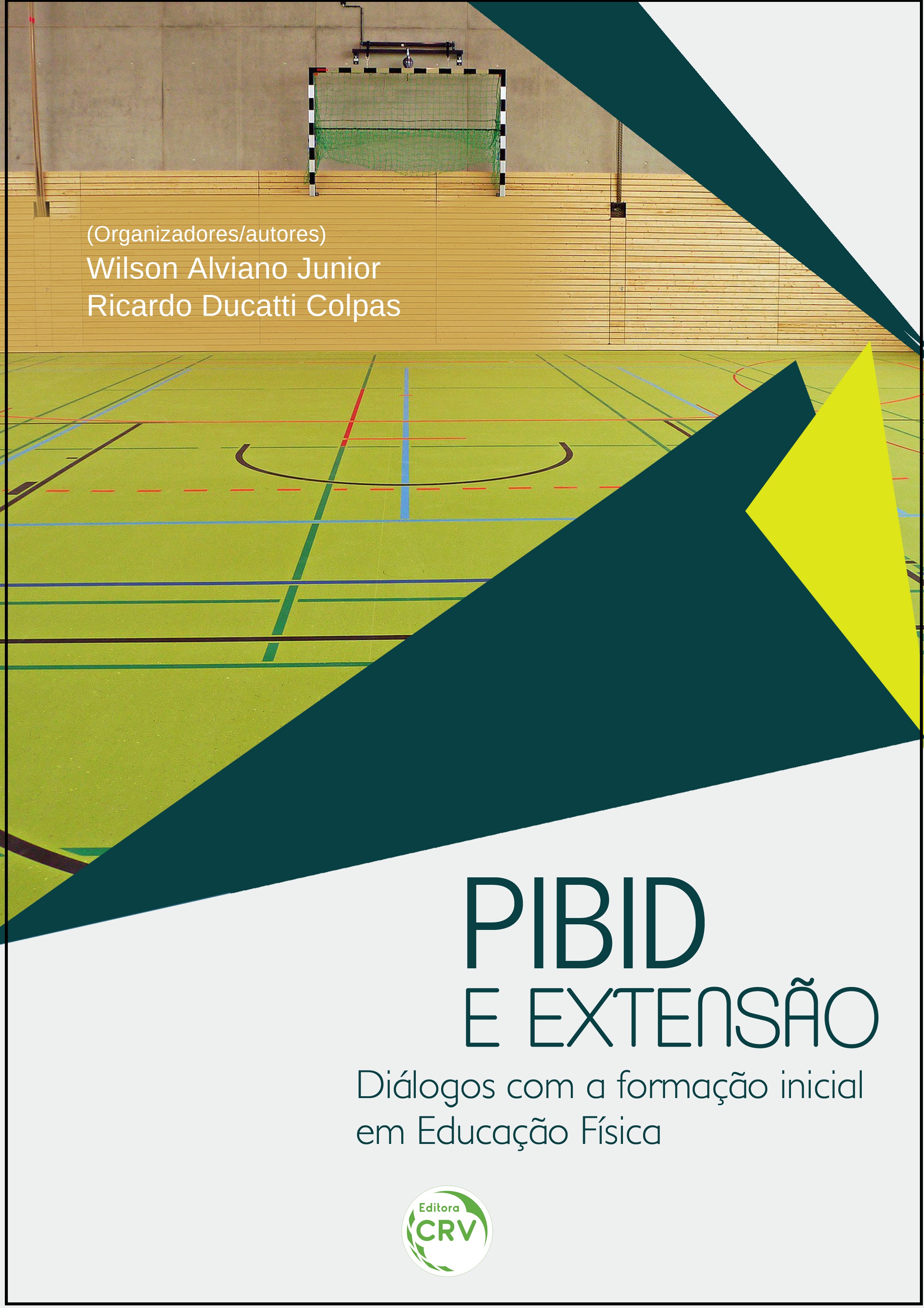 Capa do livro: PIBID E EXTENSÃO:<br> diálogos com a formação inicial em educação física<br> Volume 23