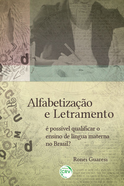 Capa do livro: ALFABETIZAÇÃO E LETRAMENTO: <br>é possível qualificar o ensino de língua materna no Brasil?