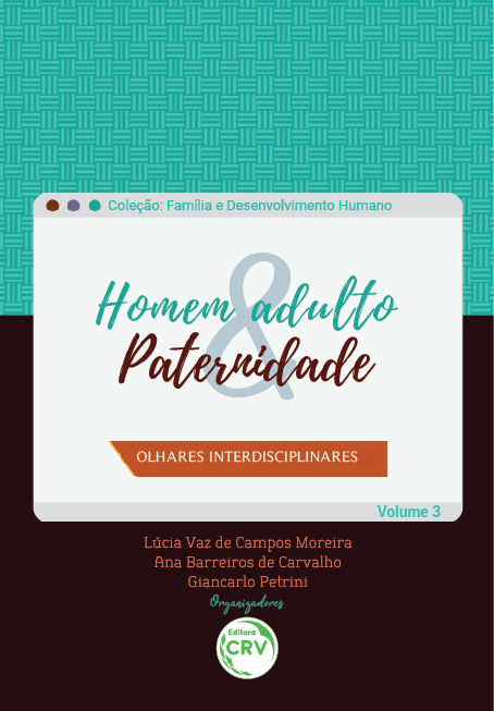 Capa do livro: HOMEM ADULTO & PATERNIDADE: <br> olhares interdisciplinares <br> Coleção Família e desenvolvimento humano <br>Volume 3