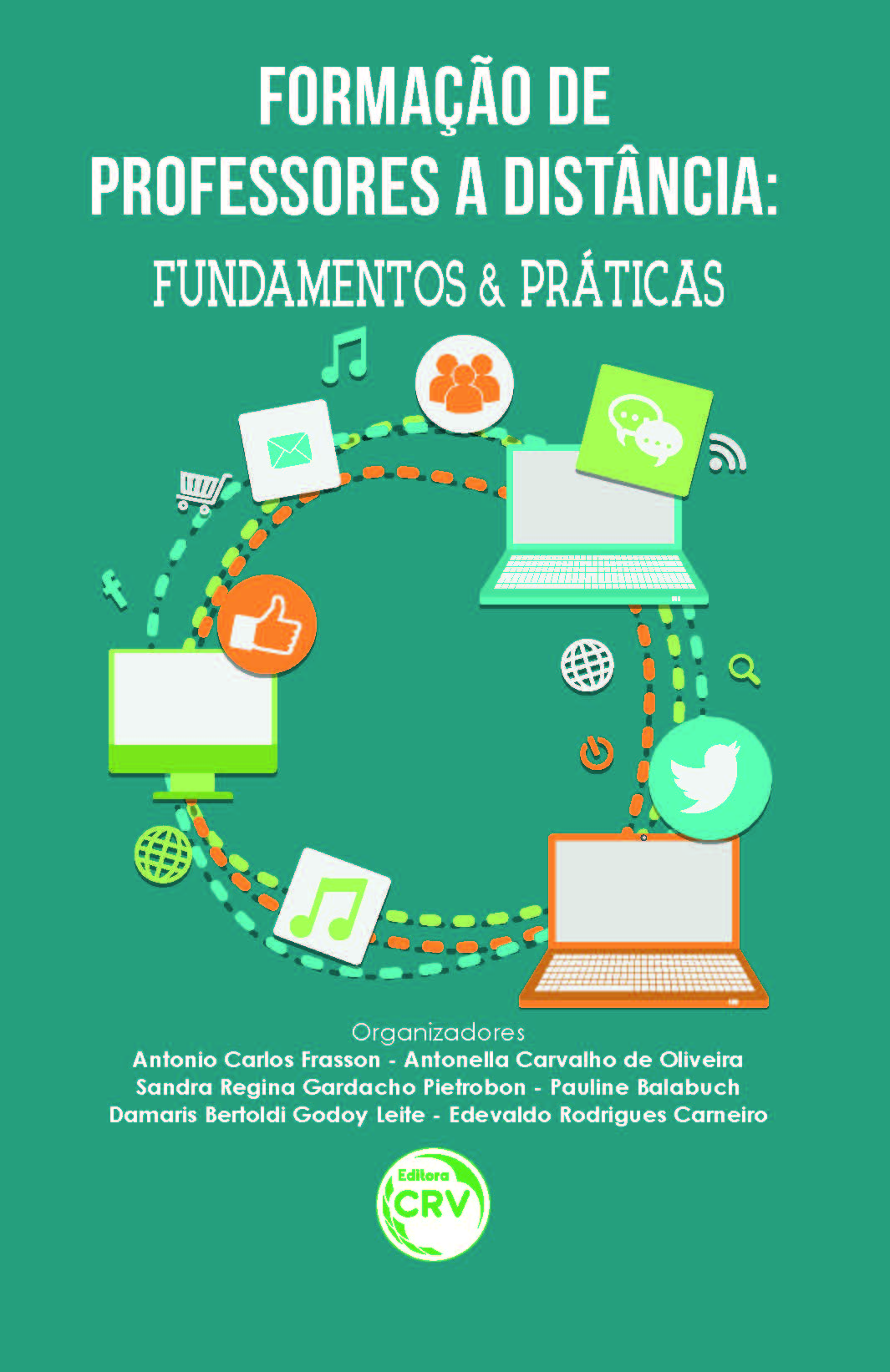 Capa do livro: FORMAÇÃO DE PROFESSORES A DISTÂNCIA:<br>fundamentos e práticas