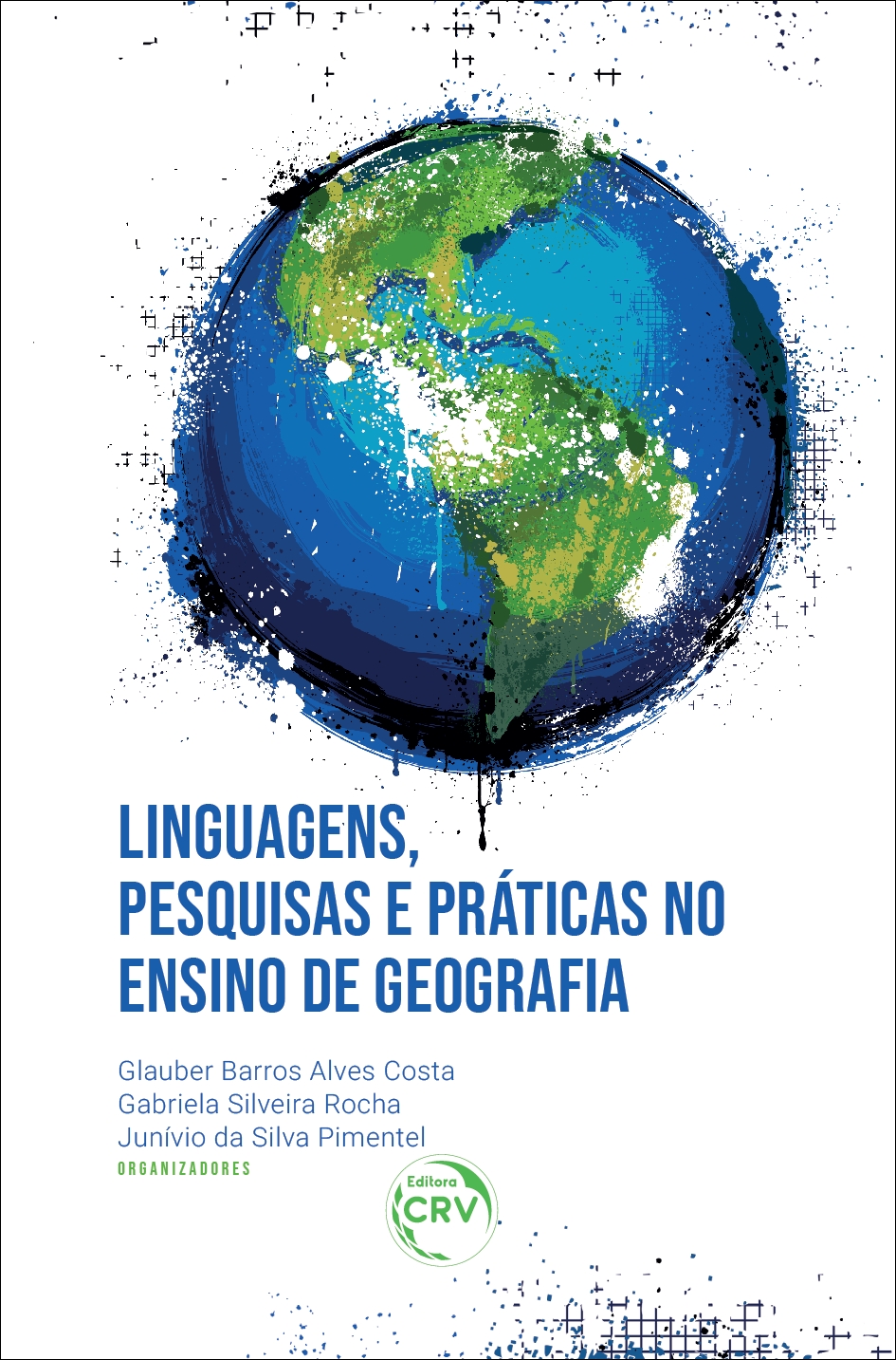 Capa do livro: LINGUAGENS, PESQUISAS E PRÁTICAS NO ENSINO DE GEOGRAFIA
