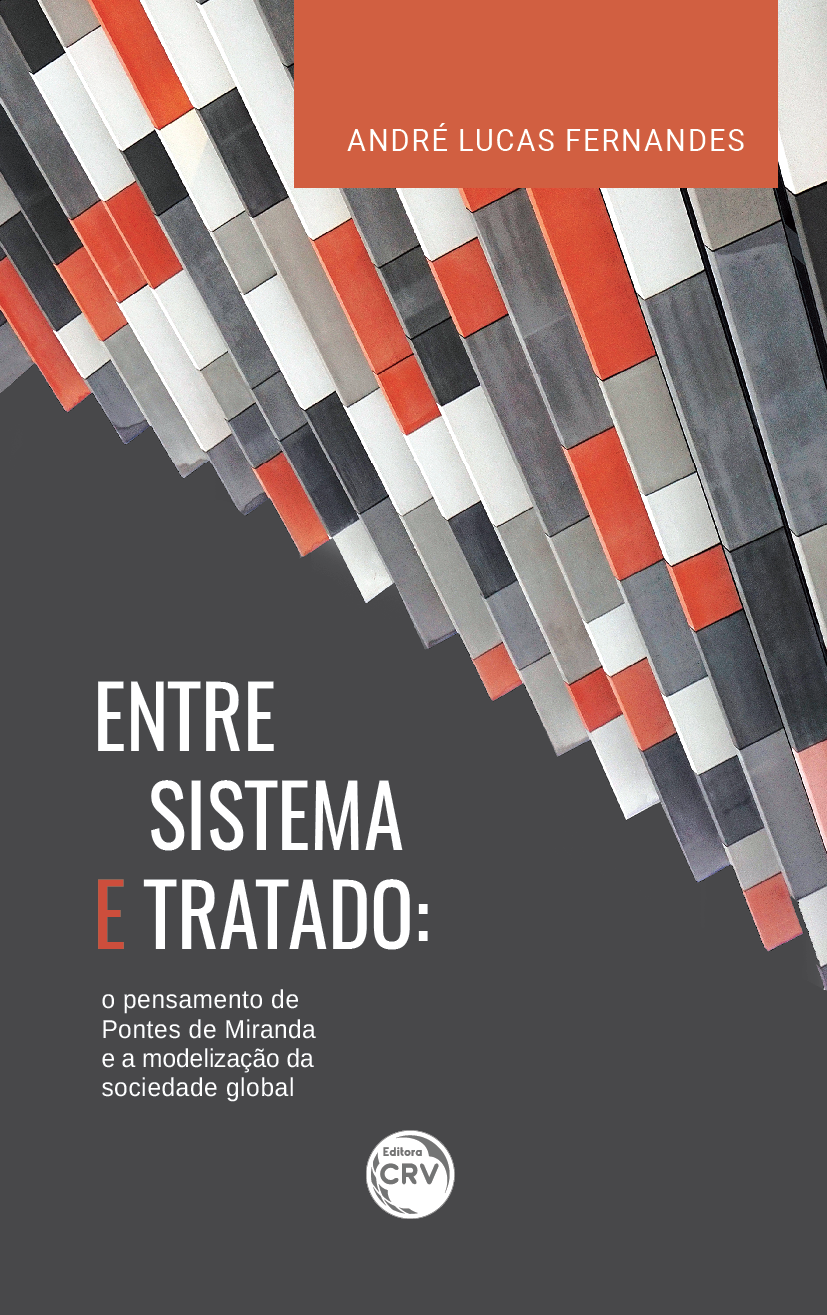 Capa do livro: ENTRE SISTEMA E TRATADO:<br> o pensamento de Pontes de Miranda e a modelização da sociedade global