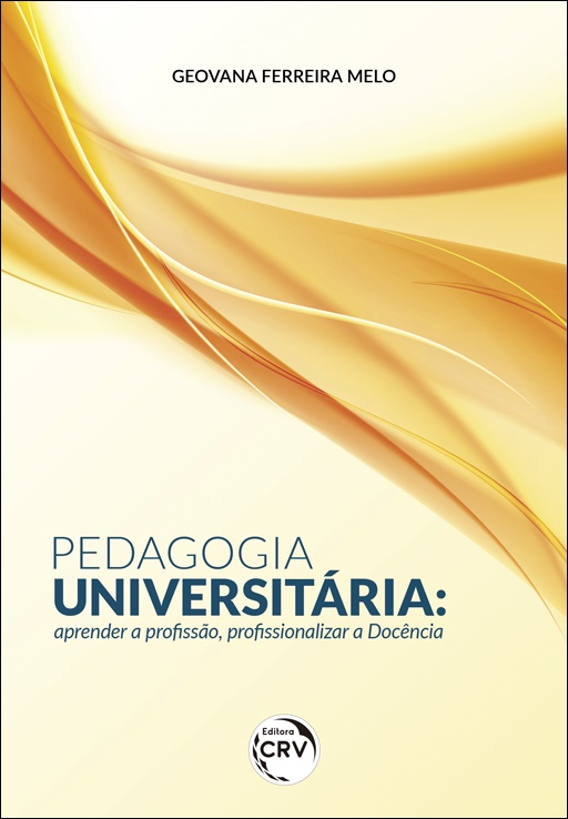 Capa do livro: PEDAGOGIA UNIVERSITÁRIA: <br>aprender a profissão, profissionalizar a Docência