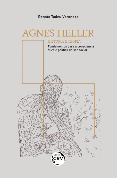 Capa do livro: AGNES HELLER<br> história e teoria – fundamentos para a consciência ética e política do ser social