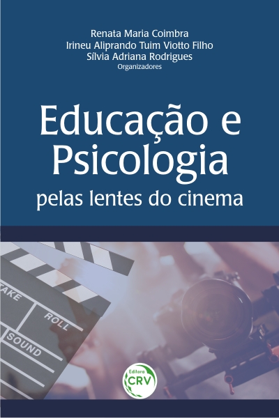 Capa do livro: EDUCAÇÃO E PSICOLOGIA PELAS LENTES DO CINEMA