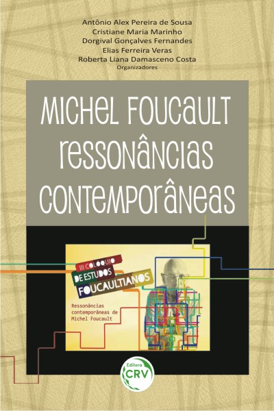 Capa do livro: MICHEL FOUCAULT:<br> ressonâncias contemporâneas