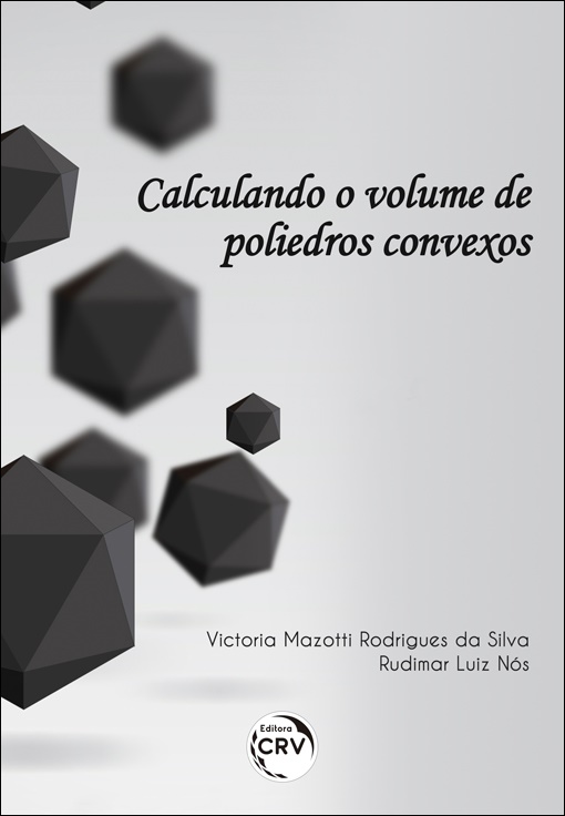 Capa do livro: CALCULANDO O VOLUME DE POLIEDROS CONVEXOS