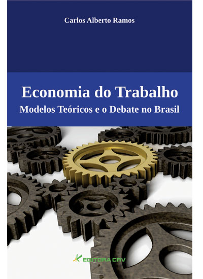 Capa do livro: ECONOMIA DO TRABALHO:<br>modelos teóricos e o debate no Brasil