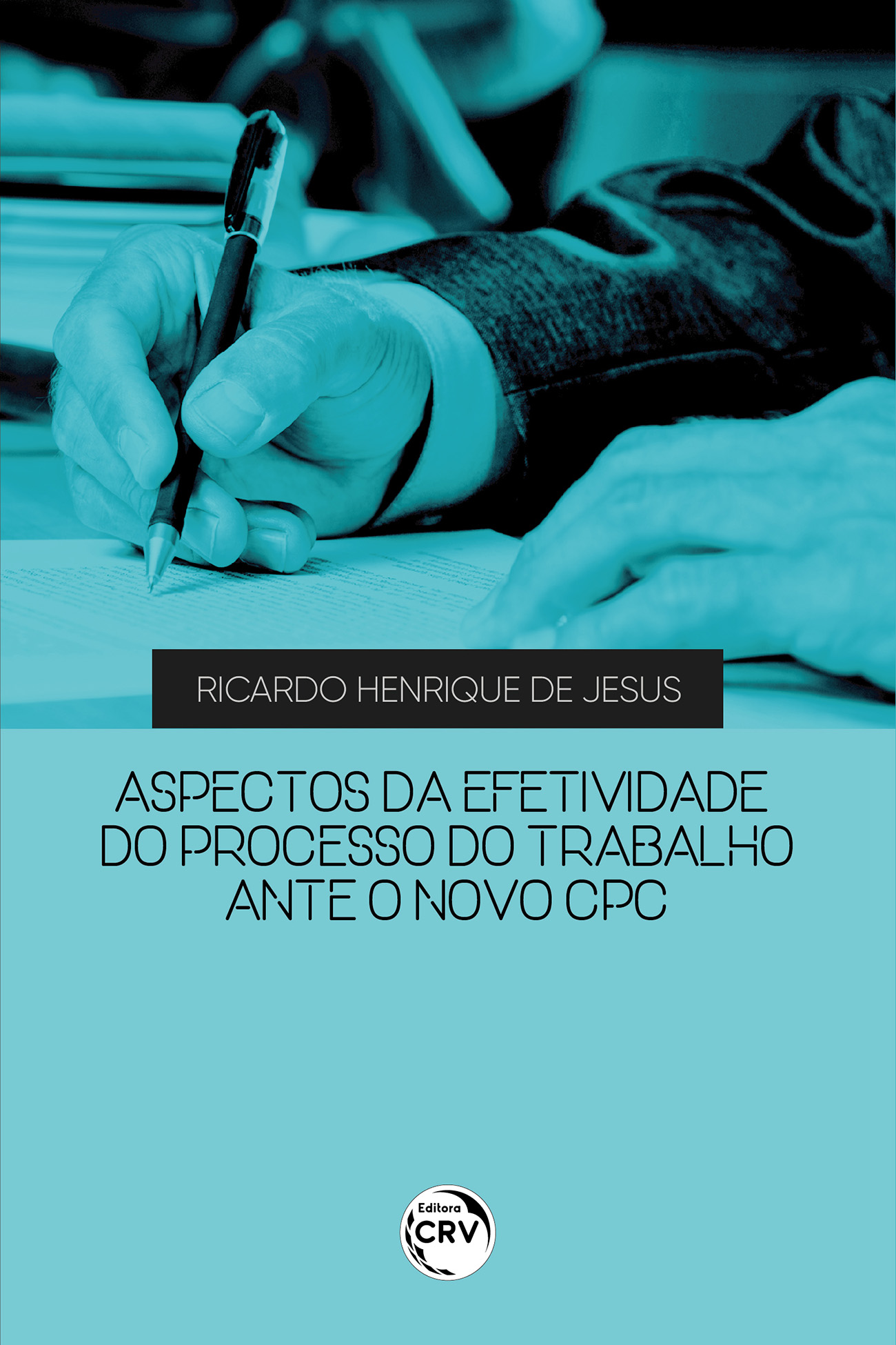 Capa do livro: ASPECTOS DA EFETIVIDADE DO PROCESSO DO TRABALHO ANTE O NOVO CPC