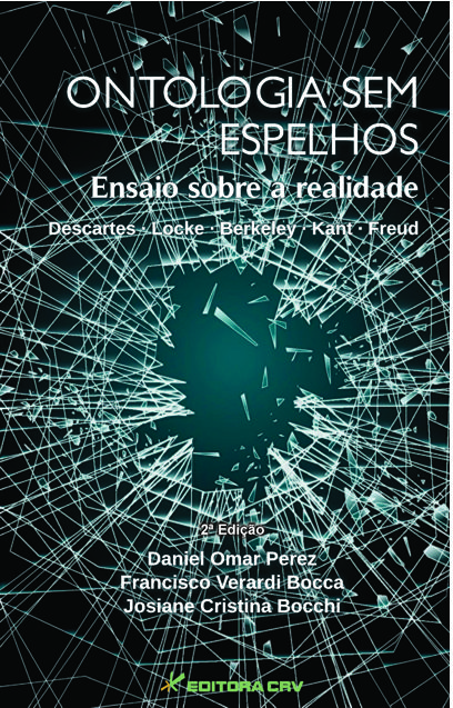 Capa do livro: ONTOLOGIA SEM ESPELHOS<BR>Ensaio sobre a realidade Descartes<br> - Locke - Berkeley - Kant - Freud - 2ª Edição