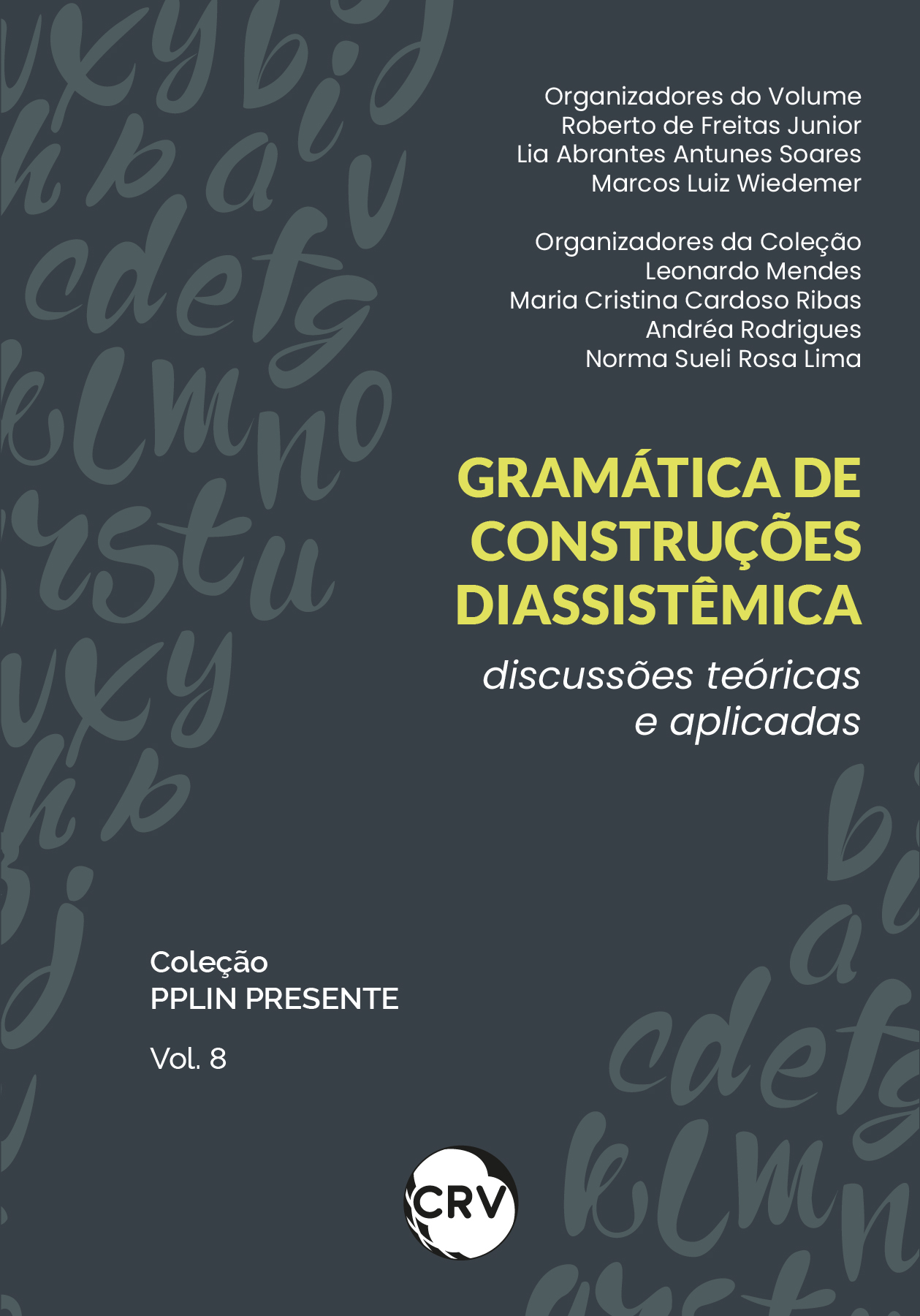 Capa do livro: Gramática de construções diassistêmica: <br>Discussões teóricas e aplicadas - Vol. 08
