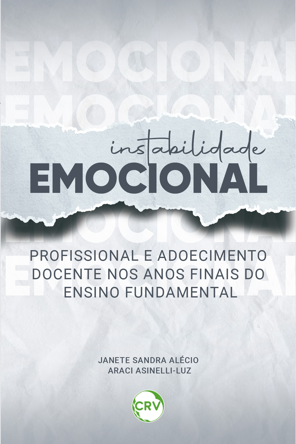 Capa do livro: Instabilidade emocional profissional e adoecimento docente nos anos finais do ensino fundamental