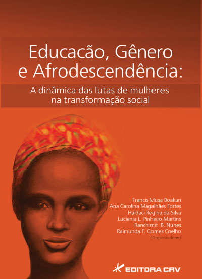 Capa do livro: EDUCAÇÃO, GÊNERO E AFRODESCENDÊNCIA:<br> a dinâmica das lutas de mulheres na transformação social 