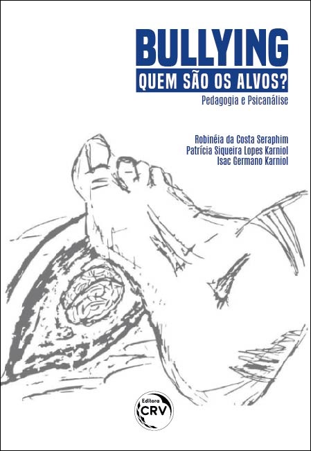 Capa do livro: BULLYING:<br> quem são os alvos? Psicanálise e Pedagogia