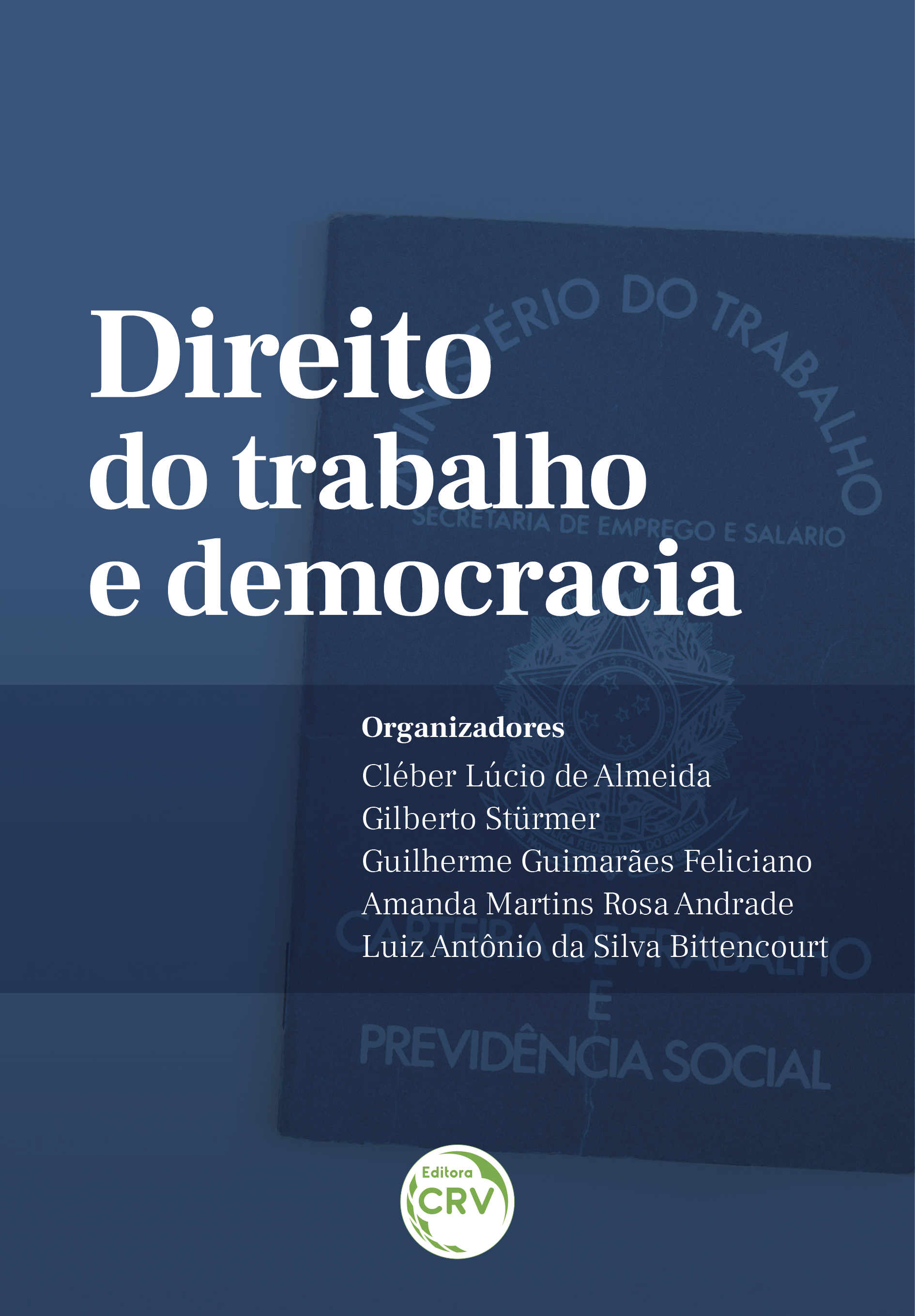 Capa do livro: DIREITO DO TRABALHO E DEMOCRACIA
