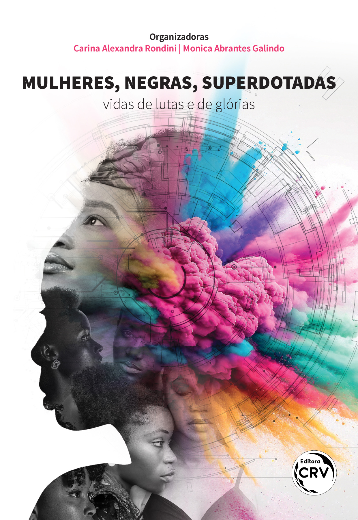 Capa do livro: MULHERES, NEGRAS, SUPERDOTADAS:<br>Vidas de lutas e de glórias