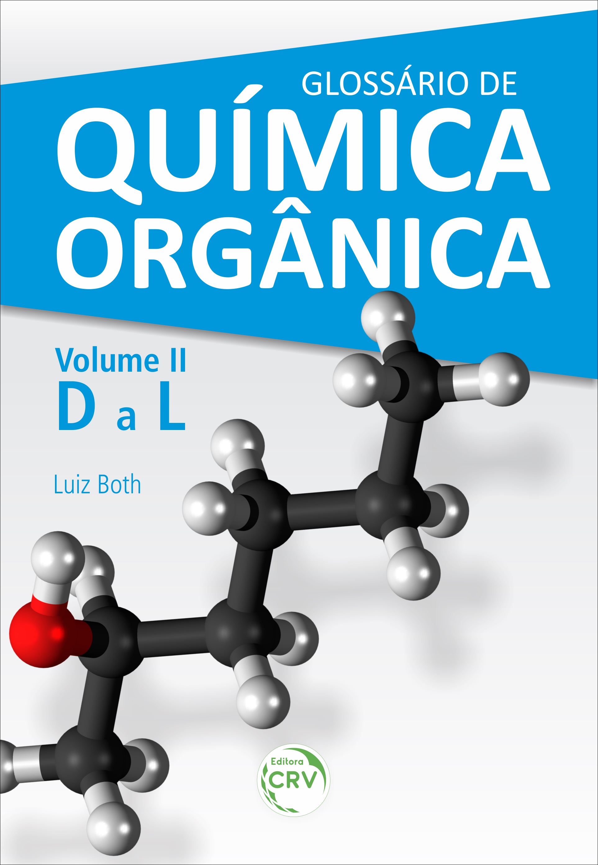 Capa do livro: GLOSSÁRIO DE QUÍMICA ORGÂNICA <br>Volume II (D a L)