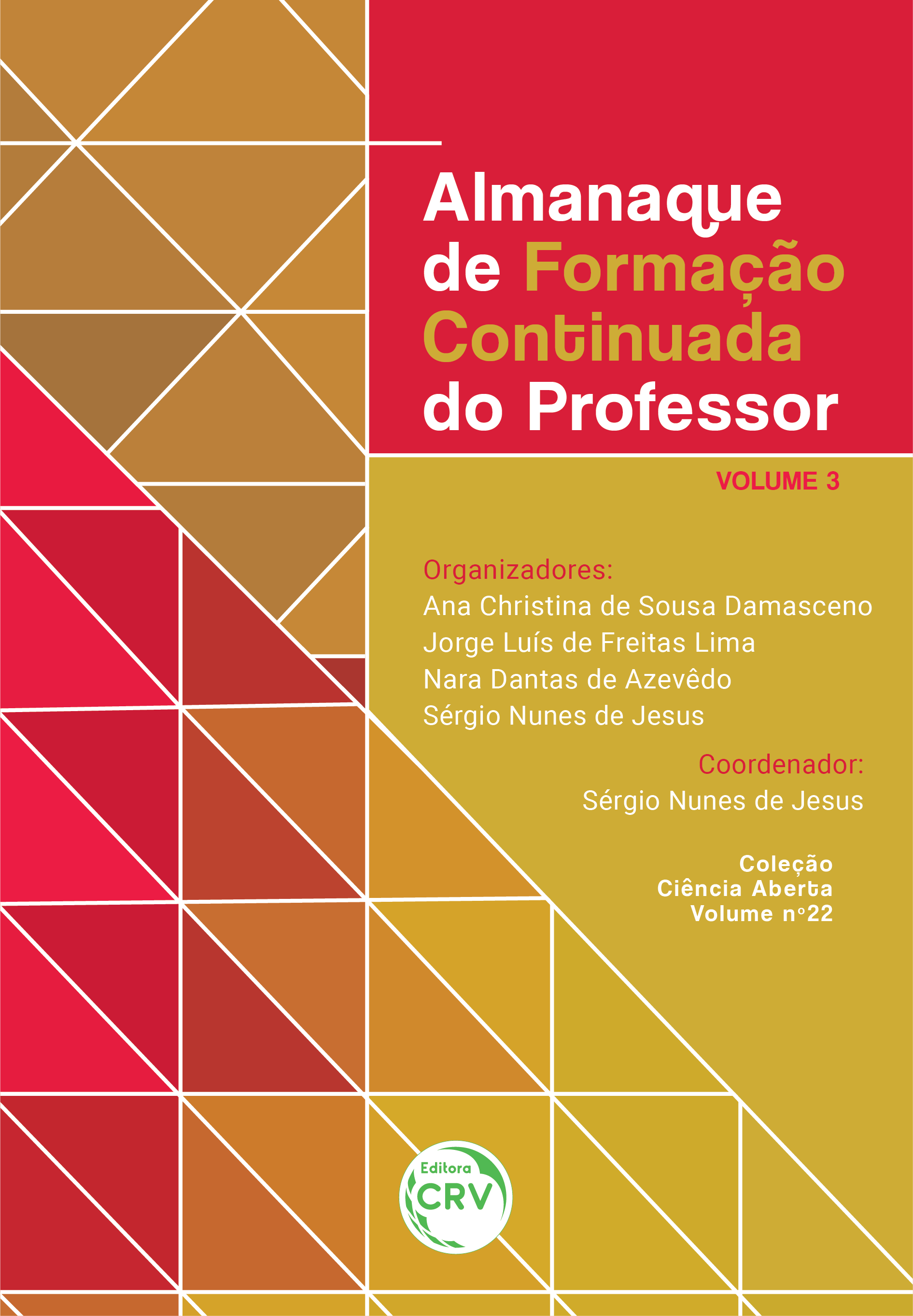 Capa do livro: ALMANAQUE DE FORMAÇÃO CONTINUADA DO PROFESSOR<br> VOLUME 3 <br>Coleção Ciência Aberta <br>Volume 22