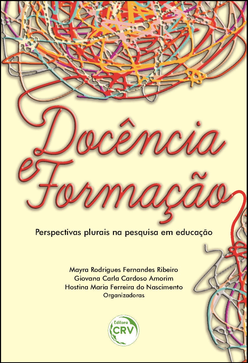 Capa do livro: DOCÊNCIA E FORMAÇÃO:<br> perspectivas plurais na pesquisa em educação