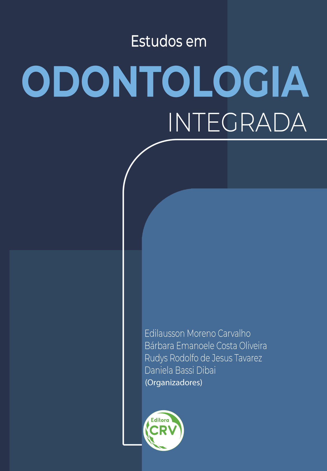 Capa do livro: Estudos em odontologia integrada