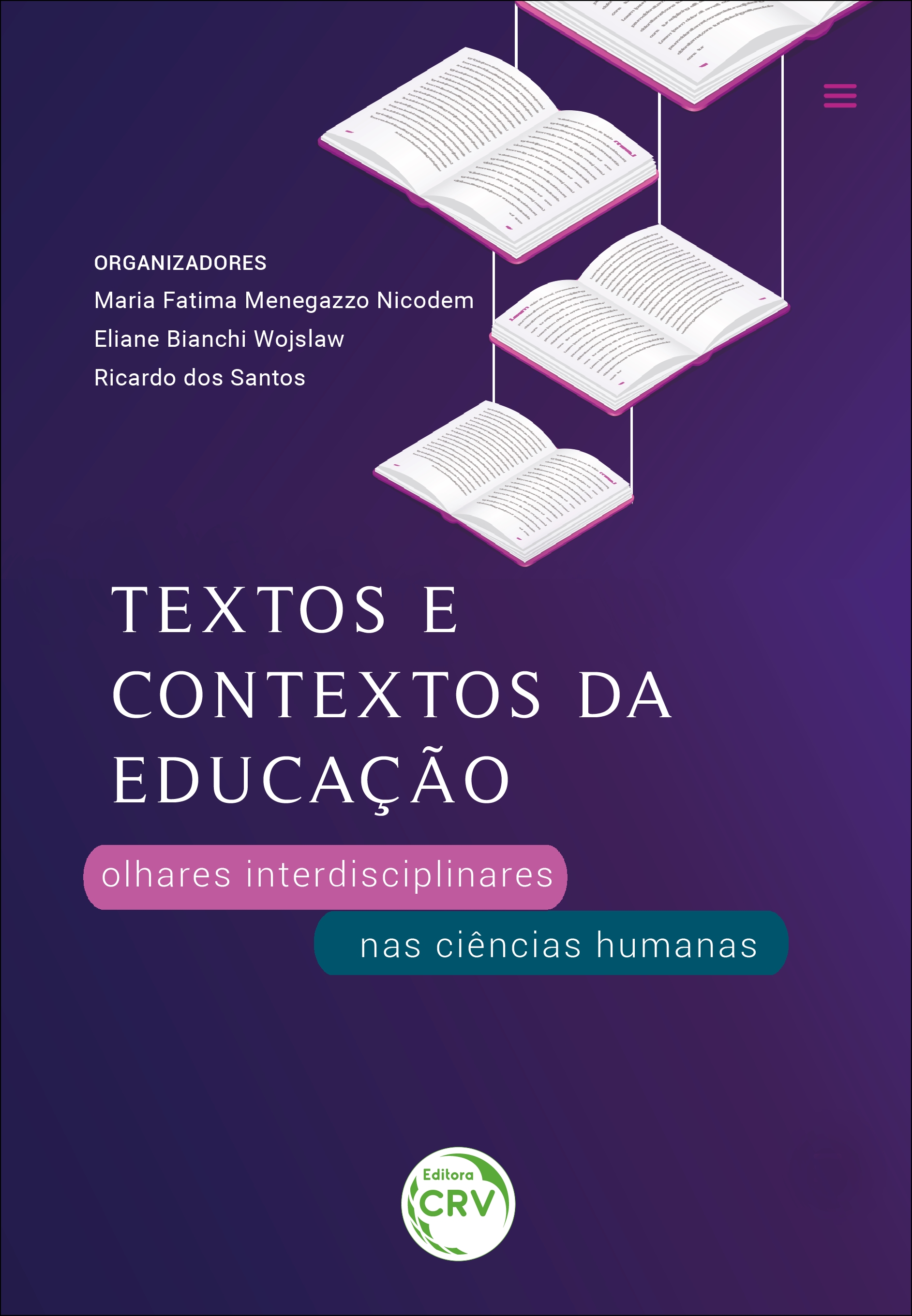 Capa do livro: TEXTOS E CONTEXTOS DA EDUCAÇÃO: <br> Olhares interdisciplinares nas ciências humanas