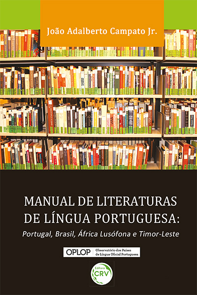 Capa do livro: MANUAL DE LITERATURAS DE LÍNGUA PORTUGUESA:<br>Portugal, Brasil, África Lusófona e Timor-Leste
