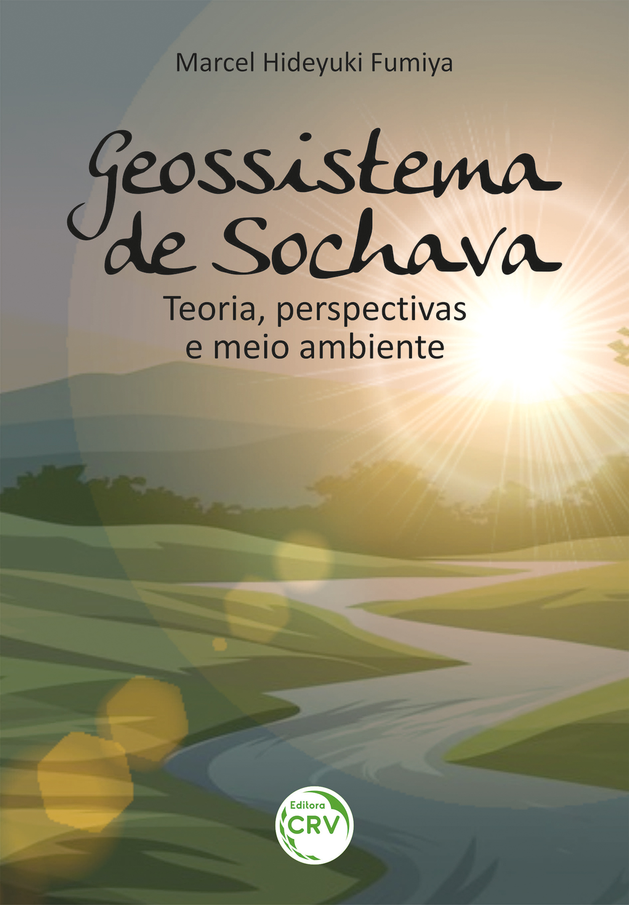 Capa do livro: GEOSSISTEMA DE SOCHAVA<br> teoria, perspectivas e meio ambiente