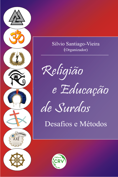 Capa do livro: RELIGIÃO & EDUCAÇÃO DE SURDOS: <br>desafos e métodos