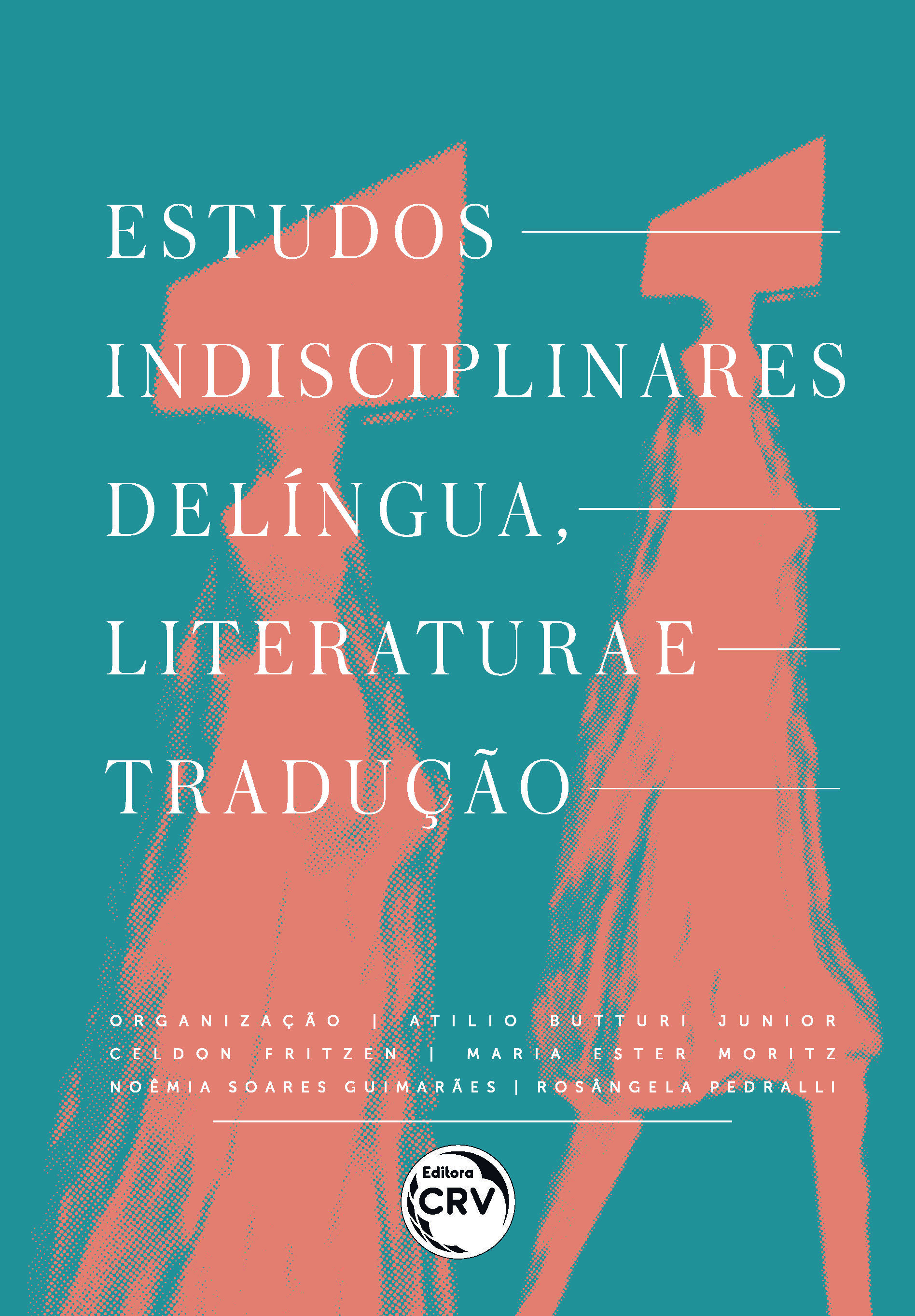 Capa do livro: ESTUDOS INTERDISCIPLINARES DE LÍNGUA, LITERATURA E TRADUÇÃO